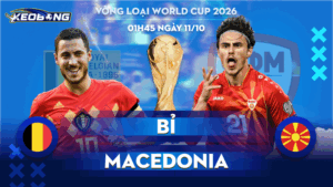 11 Oct Bỉ vs Macedonia
