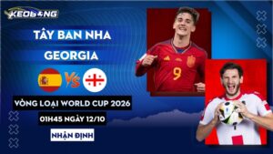 12 Oct Tây Ban Nha vs Georgia